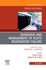Annette Esper, Philip Yang, Philip (Pulmonary &amp; Critical Care Physician&lt;br&gt;Emory University School of Medicine&lt;br&gt;Emory Johns Creek Hospital) Yang, Yang Philip - Diagnosis and Management of Acute Respiratory Failure, An Issue of Critical Care Clinics: Volume 40-2