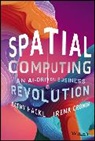 Irena Cronin, Irene Cronin, Cathy Hackl, Cathy (Spatial Dynamics) Cronin Hackl, Cathy Cronin Hackl - Spatial Computing