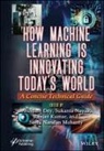 Arindam Nayak Dey, Arindam Dey, Ranjan Kumar, Sachi Nandan Mohanty, Sukanta Nayak - How Machine Learning Is Innovating Today''s World