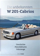 Rainer Franke - Die unbekannten W201 Cabrios