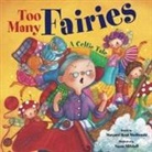 Margaret Read MacDonald, Susan Mitchell - Too Many Fairies