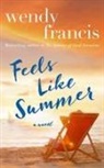 Wendy Francis - Feels Like Summer