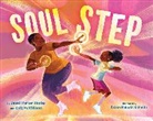 Kelly McWilliams, Jewell P Rhodes, Jewell Parker Rhodes, Jewell Parker/ McWilliams Rhodes, Briana M Uchendu, Briana Mukodiri Uchendu - Soul Step