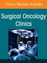 Jason K. Sicklick, Jason K Sicklick, Jason K. Sicklick - Precision Oncology and Cancer Surgery, An Issue of Surgical Oncology Clinics of North America: Volume 33-2