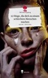 Richard Oppong - 12 Dinge, die dich zu einem schlechten Menschen machen. Life is a Story - story.one