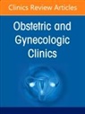 Versha Pleasant - Diversity, Equity, and Inclusion in Obstetrics and Gynecology, An Issue of Obstetrics and Gynecology Clinics: Volume 51-1
