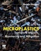 Natalie Welden, Natalie (Lecturer in Environmental Science and Sustainability Welden - Microplastics