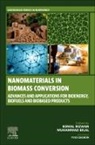 Muhammad Bilal, Muhammad (Associate Professor Bilal, Komal Rizwan, Komal (Assistant Professor Rizwan - Nanomaterials in Biomass Conversion
