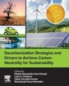 Bimastyaji Surya Ramadan, Larry Erickson, Larry (Professor Erickson, Erickson Larry, Fabio Carvalho Nunes, Majeti Narasimha Vara Prasad... - Decarbonization Strategies and Drivers to Achieve Carbon Neutrality for Sustainability
