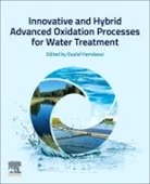 Oualid Hamdaoui - Innovative and Hybrid Advanced Oxidation Processes for Water Treatment