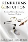 Lana Gendlin, Karina Muller - Pendulums & Intuition