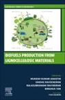 Mukesh Kumar Awasthi, Mukesh Kumar Awasthi, Sindhu Raveendran, Balasubramani Ravindran, Binghua Yan - Biofuels Production from Lignocellulosic Materials