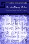 Tofigh (EDT)/ Pedrycz Allahviranloo, Tofigh Allahviranloo, Witold Pedrycz, Amir Seyyedabbasi, Amir (Assistant Professor Seyyedabbasi - Decision Making Models