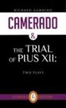 Richard Gambino - Camerado & the Trial of Pius XII: Two Plays