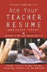 Anthony D Fredericks, Anthony D. Fredericks - Ace Your Teacher Resume (and Cover Letter)