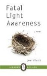 John O'Neill - Fatal Light Awareness, Volume 99