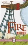 Vivian Demuth - Fire Watcher