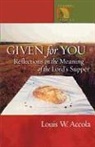 Louis Accola, Louis W. Accola - Given for You