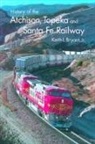 Keith L Bryant Jr, Keith L. Bryant Jr, Keith L. Bryant Jr. - History of the Atchison, Topeka, and Santa Fe Railway