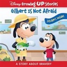 PI Kids, Jerrod Maruyama - Disney Growing Up Stories: Gilbert Is Not Afraid a Story about Bravery