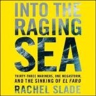 Rachel Slade, Erin Bennett - Into the Raging Sea (Audio book)