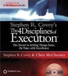 Stephen R Covey, Chris McChesney, Stephen R Covey, Chris McChesney - Stephen R. Covey's the 4 Disciplines of Execution (Audiolibro)