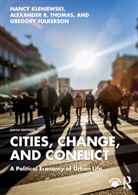 Gregory Fulkerson, Nancy Kleniewski, Nancy (President of the State Universi Kleniewski, Kleniewski Nancy, Gregory M. Fulkerson, Alexander Thomas... - Cities, Change, and Conflict