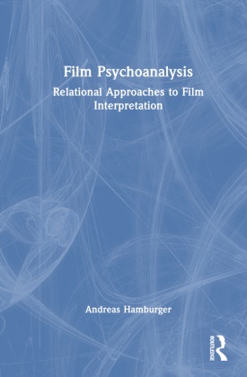 Andreas Hamburger, Hamburger Andreas - Film Psychoanalysis Relational Approaches to Film Interpretation