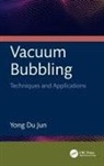 Yong Du Jun, Yong Du (Kongju National University Jun - Vacuum Bubbling