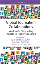 Katherine C. Coomey Blair, Katherine Blair, Katherine C. Blair, Marion Coomey, Faith Sidlow - Global Journalism Collaborations