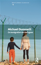 Michael Dummett - On Immigration and Refugees