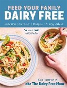 Kate Lancaster - Feed Your Family Dairy Free