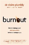 Dr Claire Plumbly, Dr Claire Plumbly, Courtney Rebecca - Burnout