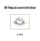 Kit White - 101 Things to Learn in Art School