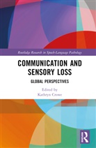 Kathryn Crowe, Kathryn Crowe - Communication and Sensory Loss