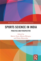 Martin (University of Birmingham Toms, Meenu Dhingra, Dhingra Meenu, Pralay Majumdar, Majumdar Pralay, Martin Toms - Sports Science in India