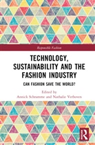 Annick Verboven Schramme, Annick Schramme, Schramme Annick, Nathalie Verboven - Technology, Sustainability and the Fashion Industry