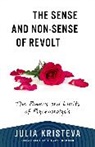 Julia Kristeva - Sense and Non-Sense of Revolt