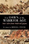 Royall Tyler - Dawn of the Warrior Age