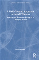 Lothar Gutjahr, Gutjahr Lothar - Field-Centred Approach to Gestalt Therapy