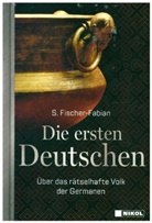 S Fischer-Fabian, S. Fischer-Fabian - Die ersten Deutschen