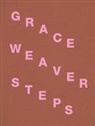 Grace Weaver - Grace Weaver. STEPS