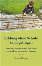 Svenja Herget, Svenja Herget, Svenja Herget, Svenja Herget - Bildung ohne Schule kann gelingen