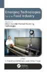 C. Anandharamakrishnan, Jeyan Arthur Moses - Emerging Technologies for the Food Industry
