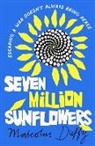 Malcolm Duffy - Seven Million Sunflowers