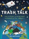 Iris Gottlieb - Trash Talk
