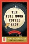 Jesse Kirkwood, Mai Mochizuki - The Full Moon Coffee Shop