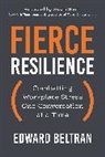 Edward Beltran, Susan Scott - Fierce Resilience