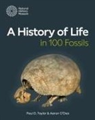 Aaron O'Dea, Paul D. Taylor, Paul D. O''dea Taylor - History of Life in 100 Fossils