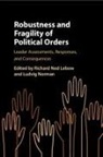 Richard Ned (King''''s College London) Norm Lebow, Richard Ned Lebow, Ludvig Norman, Norman Ludvig - Robustness and Fragility of Political Orders
